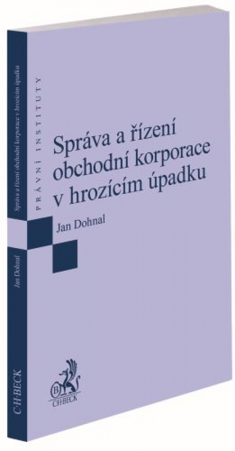 Správa a řízení obchodní korporace v hrozícím úpadku - 