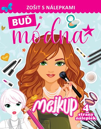 Buď módna - Mejkup - Zošit s nálepkami