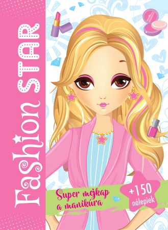 Fashion star - Super mejkap a manikúra - +150 nálepiek