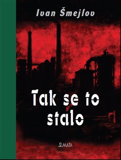 Tak se to stalo - 