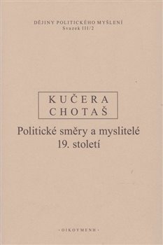 Dějiny politického myšlení III/2 - Politické směry a myslitelé 19. století