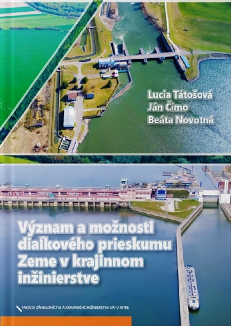 Význam a možnosti diaľkového prieskumu Zeme v krajinnom inžinierstve - 