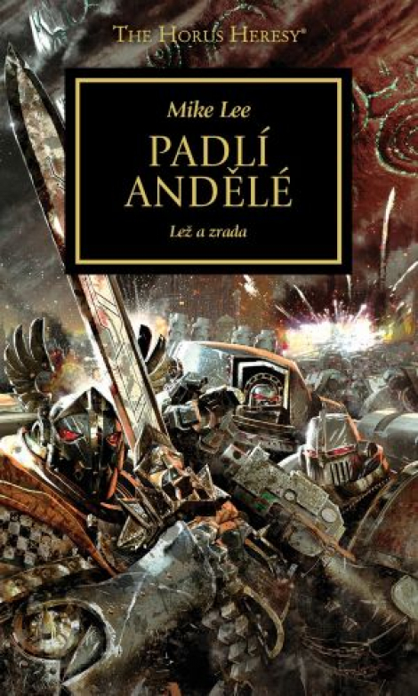 Padlí andělé - Lež a zrada - Horovo kacířství 11