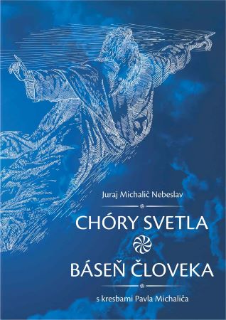 Chóry svetla (báseň človeka) - 