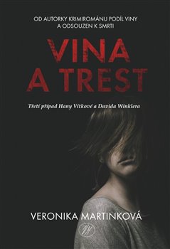 Vina a trest - Vina a trest (3.)