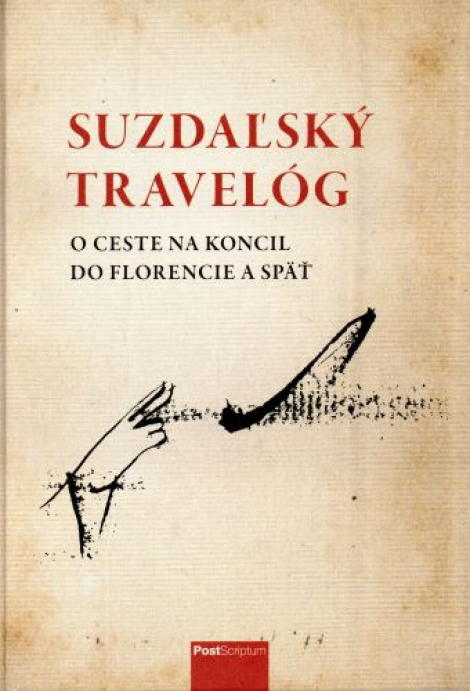 Suzdaľský travelóg - O ceste na koncil do Florencie a späť