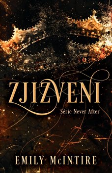 Zjizveni - Never After (2.díl)