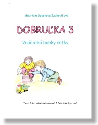 Dobruľka 3 (2. vydanie) - Vnúčatká babky Gitky