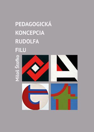 Pedagogická koncepcia Rudolfa Filu - 