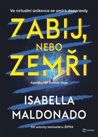 Zabij, nebo zemři - Daniela Vega (1.díl)