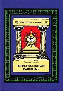 Hermetická iniciace Martinismu - 