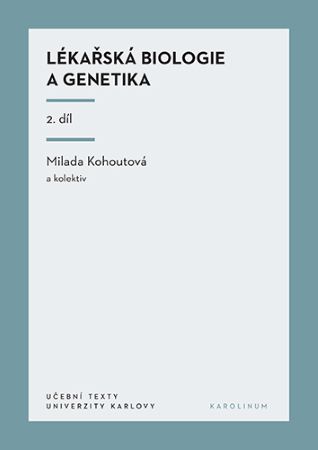 Lékařská biologie a genetika 2. díl - 