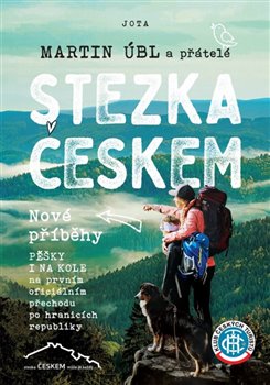 Stezka Českem - Nové příběhy - Stezka Českem (2.díl)
