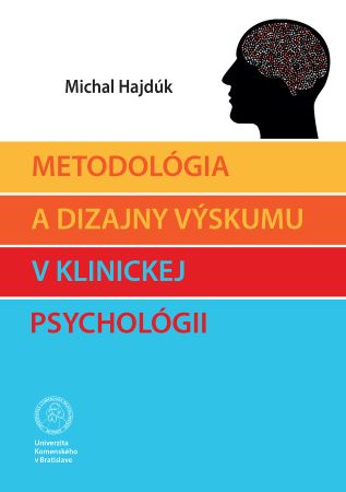 Metodológia a dizajny výskumu v klinickej psychológii - 