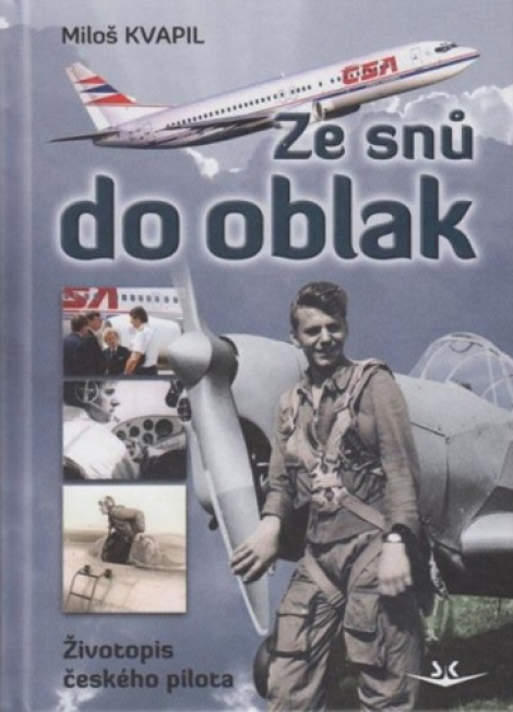 Ze snů do oblak - Životopis českého pilota