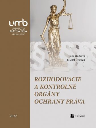 Rozhodovacie a kontrolné orgány ochrany práva - 