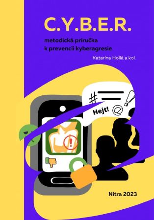 C.Y.B.E.R. metodická príručka k prevencii kyberagresie - 