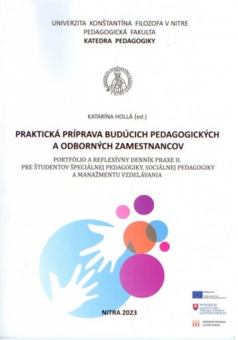Praktická príprava budúcich pedagogických a odborných zamestnancov. Portfólio a reflexívny denník pr - Pre študentov špeciálnej pedagogiky, sociálnej pedagogiky a manažmentu vzdelávania
