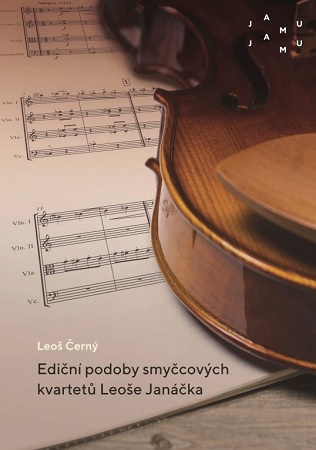 Ediční podoby smyčcových kvartetů Leoše Janáčka - 