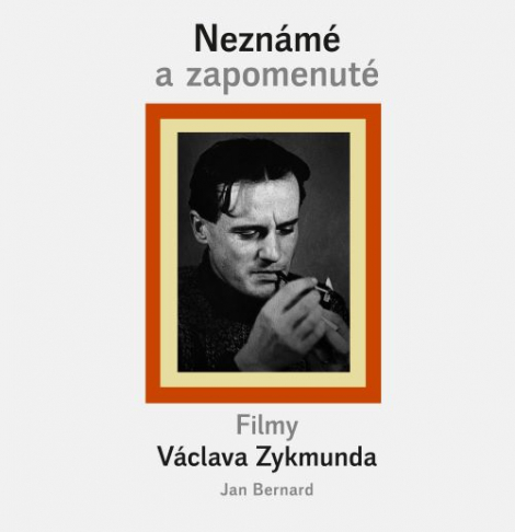 Neznámé a zapomenuté filmy Václava Zykmunda - 