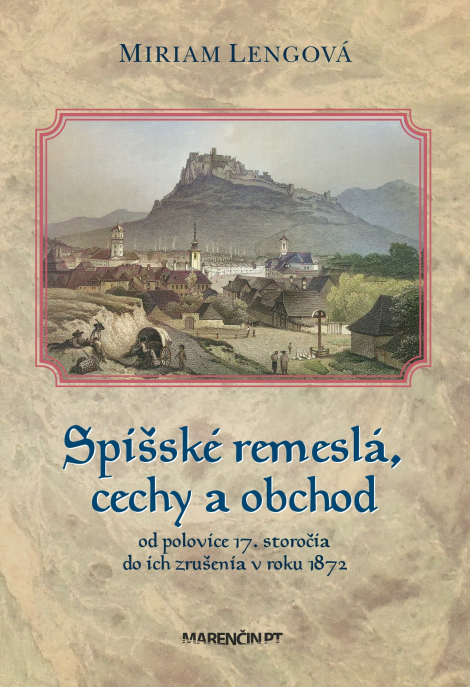 Spišské remeslá a cechy od polovice 17. storočia do roku 1872 - 