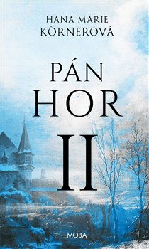 Pán hor II. - Pán hor (2.díl)