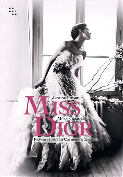 Miss Dior - Múza a bojovnice. Pravdivý příběh Catherine Dior