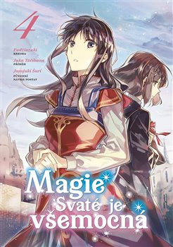 Magie Svaté je všemocná 4 - 