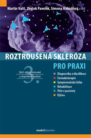 Roztroušená skleróza pro praxi (třetí, aktualizované a doplněné vydán - 