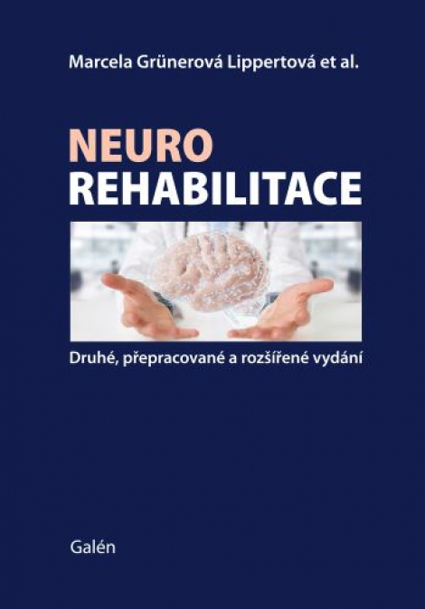Neurorehabilitace (Druhé, přepracované a rozšířené vydání) - 