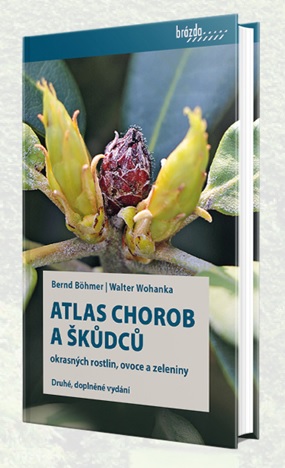 Atlas chorob a škůdců okrasných rostlin, ovoce a zeleniny - 