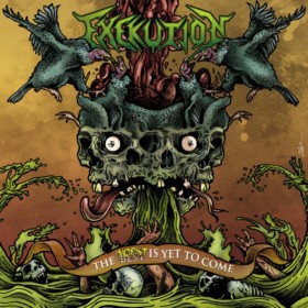 Exekution - The Worst Is Yet To Come (CD)