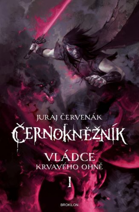 Vládce Krvavého ohně I - Černokněžník - Souborné vydání cyklu Černokněžník,svazek 1