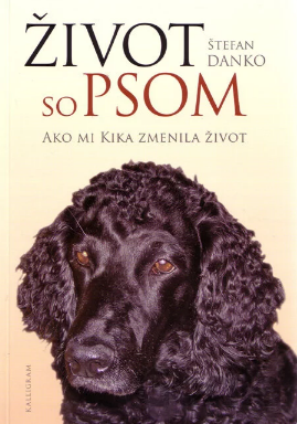 Život so psom - Ako mi Kika zmenila život