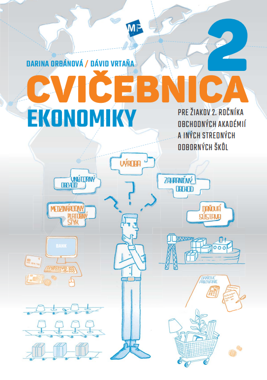 Cvičebnica ekonomiky 2 - pre žiakov 2. ročníka obchodných akadémií a iných stredných odborných škôl