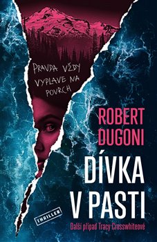 Dívka v pasti - Tracy Crosswhiteová 4.díl