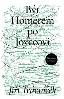 Být Homérem po Joyceovi - Poznámky k románu