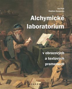 Alchymické laboratorium v obrazových a textových pramenech - 