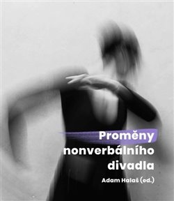 Proměny nonverbálního divadla - 