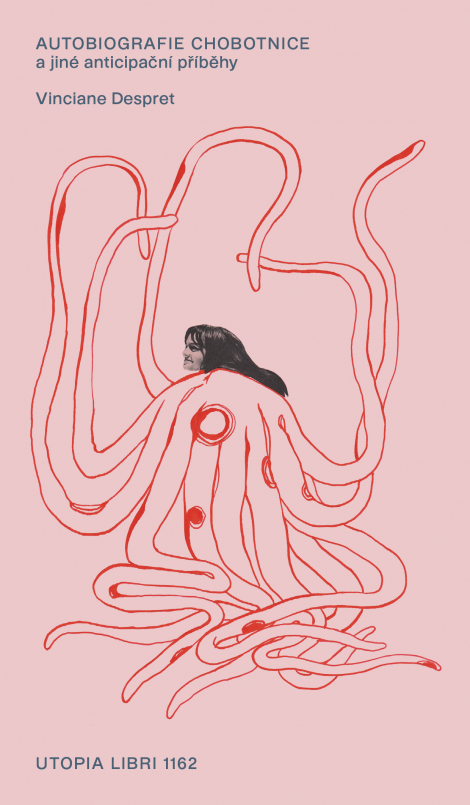 Autobiografie chobotnice a jiné anticipační příběhy - 