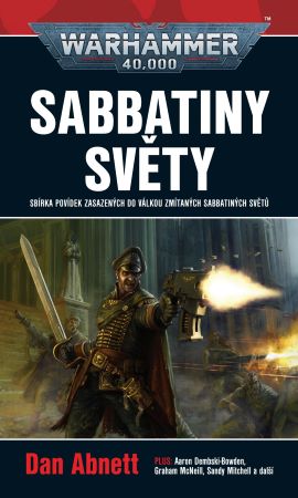 Sabbatino tažení - Sbírka povídek zasazených do válkou zmítaných Sabbatiných světů