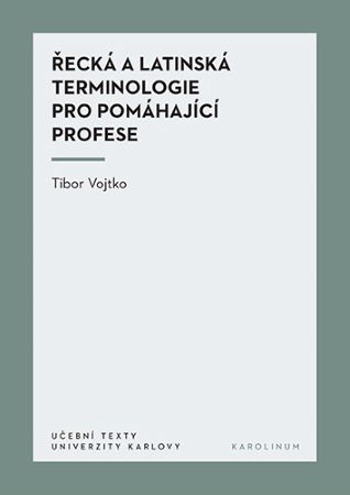 Řecká a latinská terminologie pro pomáhající profese - 