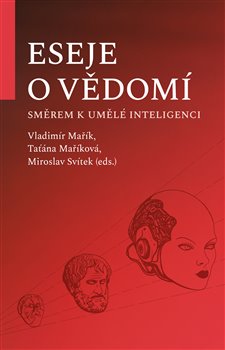 Eseje o vědomí směrem k umělé inteligenci - 