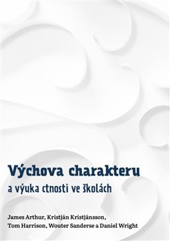 Výchova charakteru a výuka ctnosti ve školách - 