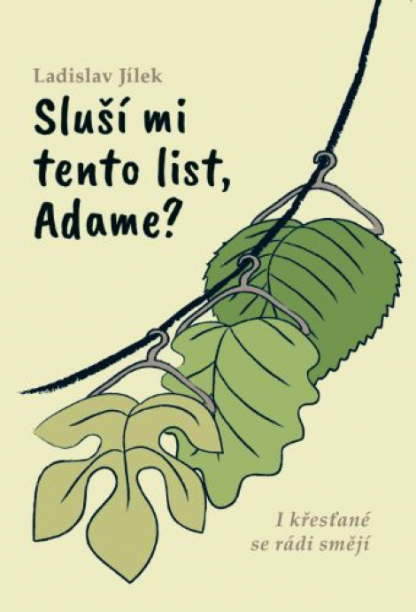 Sluší mi tento list, Adame? - I křesťané se rádi smějí