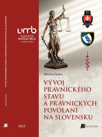 Vývoj právnického stavu a právnických povolaní na Slovensku - 