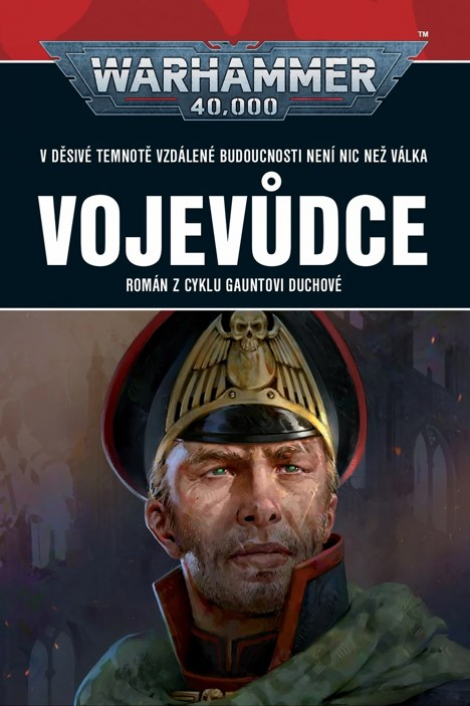 Vojevůdce - Warhammer 40 000 - Román z cyklu Gauntovi Duchové