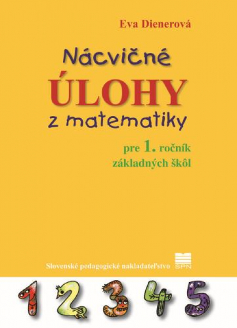 Nácvičné úlohy z matematiky pre 1. ročník základných škôl (3.vyd.) - 