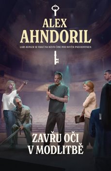 Zavřu oči v modlitbě - Klíč (2.díl)