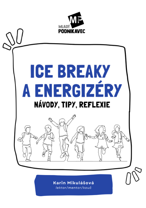 Ice breaky a energizéry - Návody, tipy, reflexie